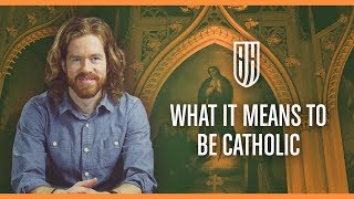 What it Means to be Catholic [upl. by Piwowar]