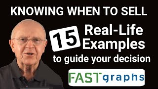 Knowing When to Sell a Stock 15 RealLife Examples to Guide Your Decision  FAST Graphs [upl. by Iur873]