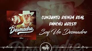 Conjunto Rienda Real Feat Pancho Uresti  Soy un Desmadre 2024 [upl. by Chev]