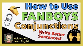 How to use Coordinating Conjunctions  FANBOYS  Write Better Sentences [upl. by Irving]