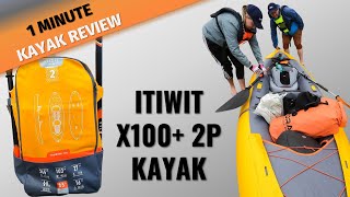 1 MINUTE KAYAK REVIEW Itiwit X100 2P inflatable tandem kayak from Decathlon Itiwit X100 series [upl. by Tillman]