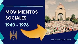 MOVIMIENTOS SOCIALES en México durante el periodo de 1940 a 1976 [upl. by Ateuqahs985]