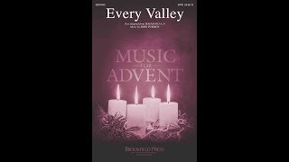 EVERY VALLEY SATB Choir  John Purifoy [upl. by Ahsitauq]