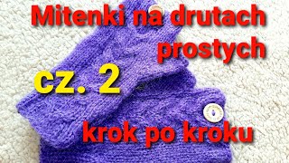 Mitenki na 2 drutach krok po kroku Druty od początku mitenkinadrutach [upl. by Ocinom152]