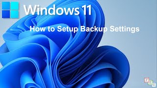 How to Setup Backup Settings in Windows 11 [upl. by Euqinu]