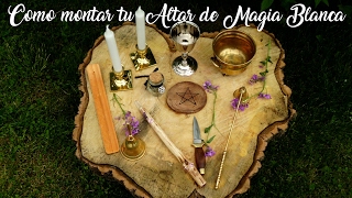 Como MONTAR TU PROPIO ALTAR 🔮  MAGIA BLANCA [upl. by Calhoun]