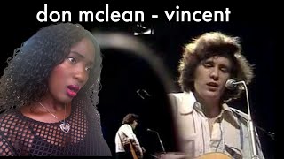 First Time Reacting to  Don McLean  quotVincentquot  Singer REACTION [upl. by Lledualc]