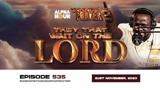 ALPHA HOUR EPISODE 535 [upl. by Alag]