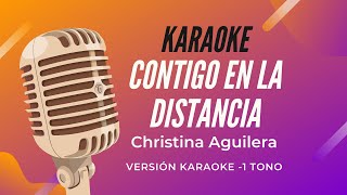 Karaoke  Contigo en la distancia 1 tono [upl. by Clynes256]