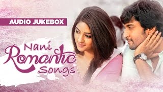 Telugu Romantic Songs  Nani Romantic Songs Jukebox  Telugu Songs [upl. by Amick]