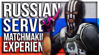 RUSSIAN MATCHMAKING EXPERIENCE RUSSIA SERVERS [upl. by Arema]