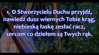 Hymn do Ducha Świętego O Stworzycielu Duchu przyjdź  tekst [upl. by Adniled]