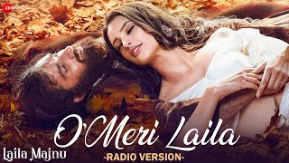 O Meri Laila  Radio Version  Tripti Dimri Avinash  Joi Barua  Irshad K  Laila Majnu  Lyrical [upl. by Baum162]