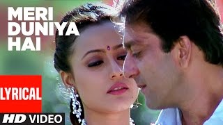 Meri Duniya Hai Lyrical Video  Vaastav The Reality  Sonu NigamKavita Krishnamurthy  Sanjay Dutt [upl. by Eloci]