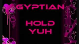 HOLD YUH  GYPTIAN [upl. by Palocz]