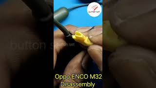 Oppo Enco M32 Disassembly sports motivation [upl. by Nosnarb]