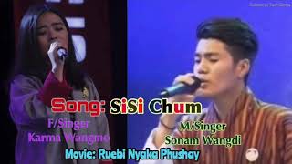 SiSi Chum  by Sonam Wangdi amp Karma Wangmo [upl. by Nidia]