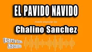 Chalino Sanchez  El Pavido Navido Versión Karaoke [upl. by Airdnax]