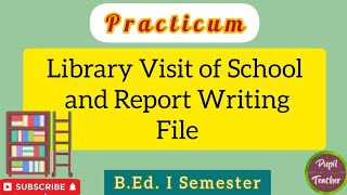 Practicum Library Visit 📚 of School and Report Writing ✍📖 bed1stsemester educationalunnati [upl. by Nnyla]