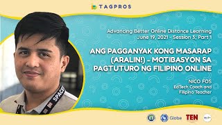 Ang Pagganyak Kong Masarap Aralin  Motibasyon sa Pagtuturo ng Filipino Online [upl. by Mastrianni]