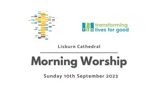 Sunday Worship from Lisburn Cathedral on 10 September 2023 [upl. by Antonio554]