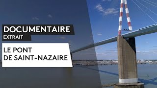 La construction du pont de SaintNazaire extrait [upl. by Ahseikal]