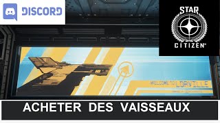 Star Citizen Fr  ACHETER VAISSEAU LORVILLE [upl. by Debora]