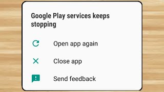 How to fix Google Play Services Keeps Stopping Problem 100 Solution [upl. by Camilla]