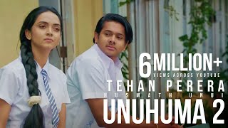 Unuhuma 2  Husmath Unui හුස්මත් උණුයි  Tehan Perera Official Music Video [upl. by Annairt]