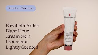 Elizabeth Arden Eight Hour Cream Skin Protectant Lightly Scented Texture  Care to Beauty [upl. by Germain]