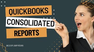 Consolidated Reports for QuickBooks [upl. by Tichonn284]