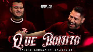 Pancho Barraza amp Edén Muñoz Qué Bonito Video Oficial 2021 [upl. by Ilrahs]