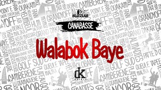 Canabasse  Walabok Baye lyrics [upl. by Dosh]