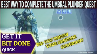 Destiny 2 Faster Way To Complete The Umbral Plunder Quest In GAMBIT [upl. by Marji]