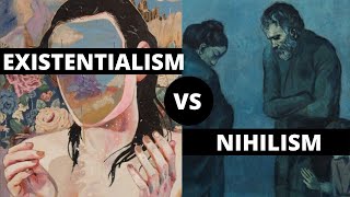 Nihilism vs Existentialism  Explanations and Differences What is Nihilism and Existentialism [upl. by Zarihs]