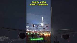 Crazy A350 Night Landing shorts aviation [upl. by Ardnalac]