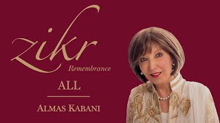 The Complete Collection  Zikr Remembrance by Almas Kabani [upl. by Reehsab721]