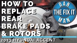 2013 HYUNDAI ACCENT  HOW TO REPLACE REAR BRAKE PADS amp ROTORS  DIY [upl. by Oinotna]