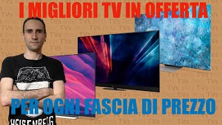 I Migliori TV In OFFERTA Per Ogni Fascia Di PREZZO [upl. by Yllehs]