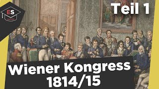 Wiener Kongress Teil 1  Prinzipien PolnischSächsische Frage  Überblick Wiener Kongress erklärt [upl. by Roger506]