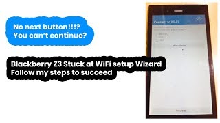 Solved Blackberry Z3 stuck on finalizing device setup WiFi screenShowing exclamation mark [upl. by Ellenad893]