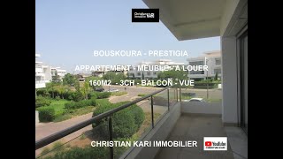 Bouskoura Prestigia Apt meublÃ© A louer 160m2 Balcons [upl. by Bjorn]