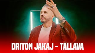 Driton Jakaj  Tallava [upl. by Strohl]