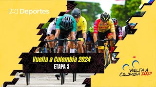 Vuelta a Colombia 2024  etapa 3 [upl. by Kelsey]