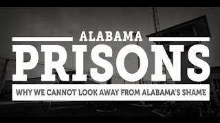 Alabama prisons Why we cannot look away [upl. by Schwenk487]