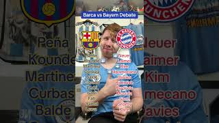 Barcelona vs Bayern Munich Debate ⭐️ shorts [upl. by Noble]