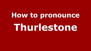 How to pronounce Thurlestone EnglishUK  PronounceNamescom [upl. by Bennet]