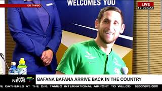 Bafana Bafana arrive back in the country [upl. by Suez]