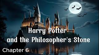 Harry Potter and the Philosophers Stone  Chapter 6 Audiobook [upl. by Gnemgnok]