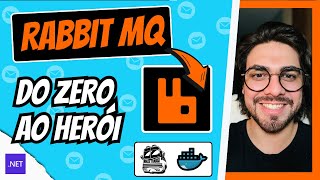 RABBIT MQ APRENDA MENSAGERIA NA PRÁTICA COM NET CORE E MASS TRANSIT [upl. by Nayek]